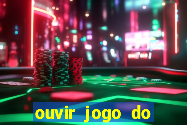 ouvir jogo do vasco ao vivo